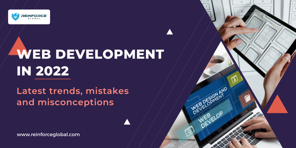 Web Development in 2022 Latest trends, mistakes, and misconceptions